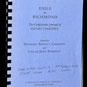 Exile in Richmond: The Confederate Journal of Henri Garidel (A Nation Divided: New Studies in Civil War History) Hardcover – June 29