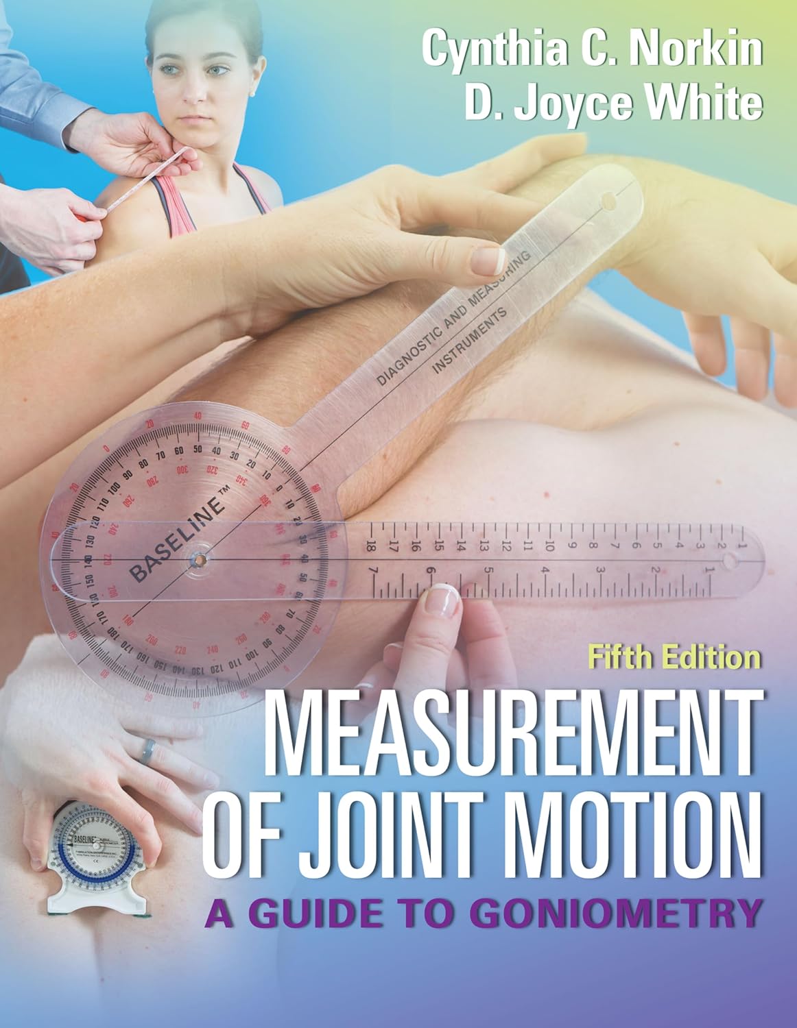 Measurement of Joint Motion: A Guide to Goniometry Fifth Edition 9780803645660