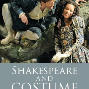 Shakespeare and Costume (The Arden Shakespeare) 9781472525079