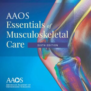AAOS Essentials of Musculoskeletal Care 6th Edition 9781284223347