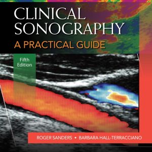 Clinical Sonography: A Practical Guide
