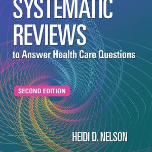 Systematic Reviews to Answer Health Care Questions