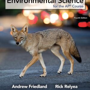 Environmental Science for the AP® Course Fourth Edition 9781319409289