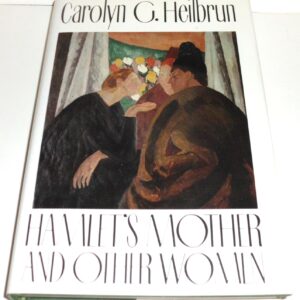 Hamlet's Mother and Other Women Hardcover – October 15