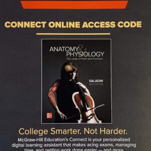 ANATOMY+PHYSIOLOGY-CONNECT ACCESS Printed Access Code – January 1
