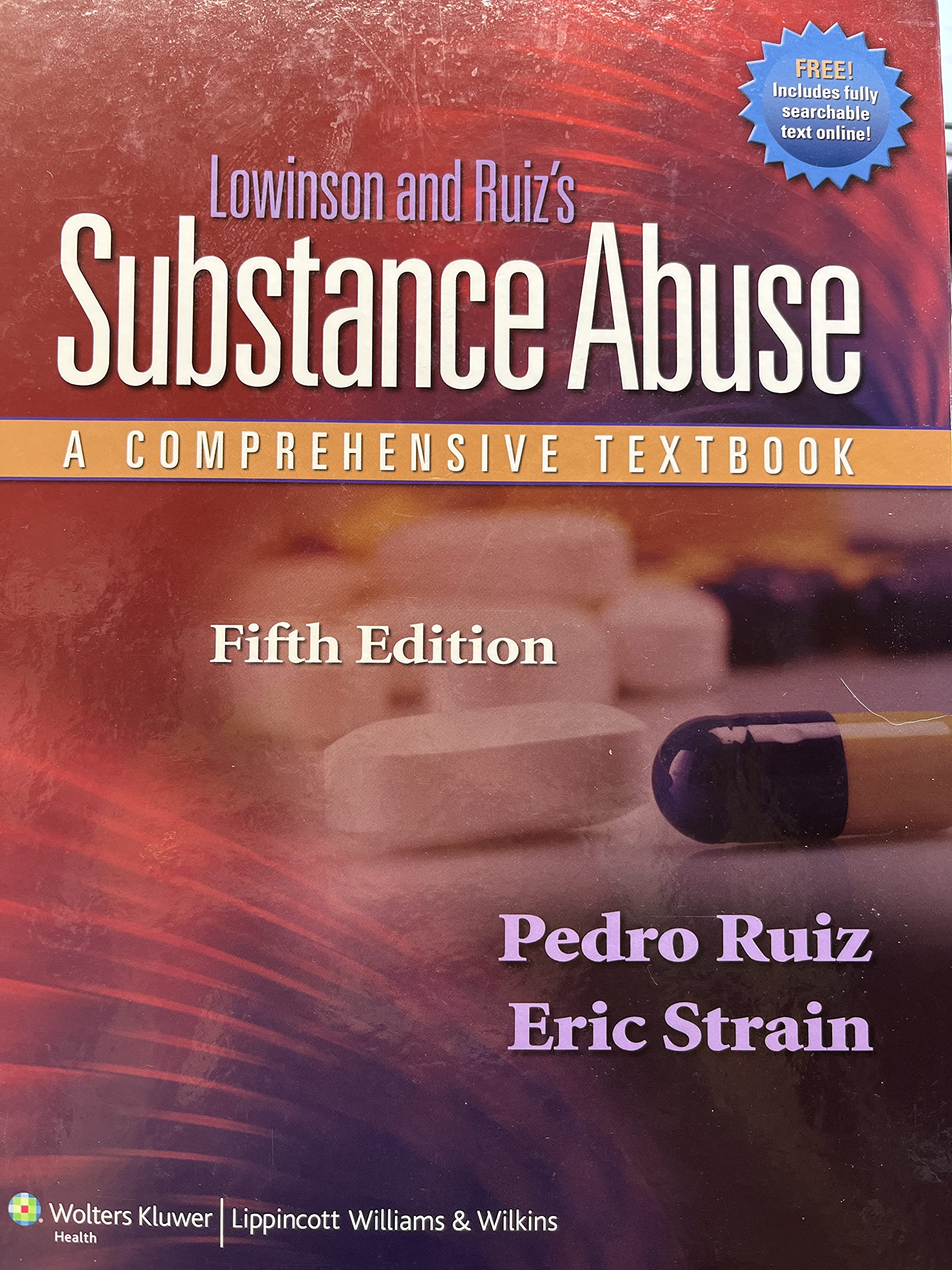 Lowinson and Ruizs Substance Abuse: A Comprehensive Textbook