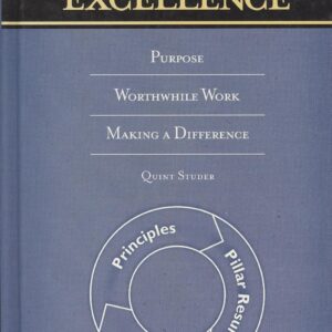 Hardwiring Excellence: Purpose