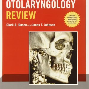 Bailey’s Head and Neck Surgery – Otolaryngology Review (Bailey’s Head & Neck Surgery)