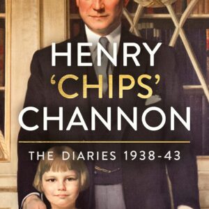 Henry 'Chips' Channon: The Diaries (Volume 2): 1938-43 Hardcover – January 15