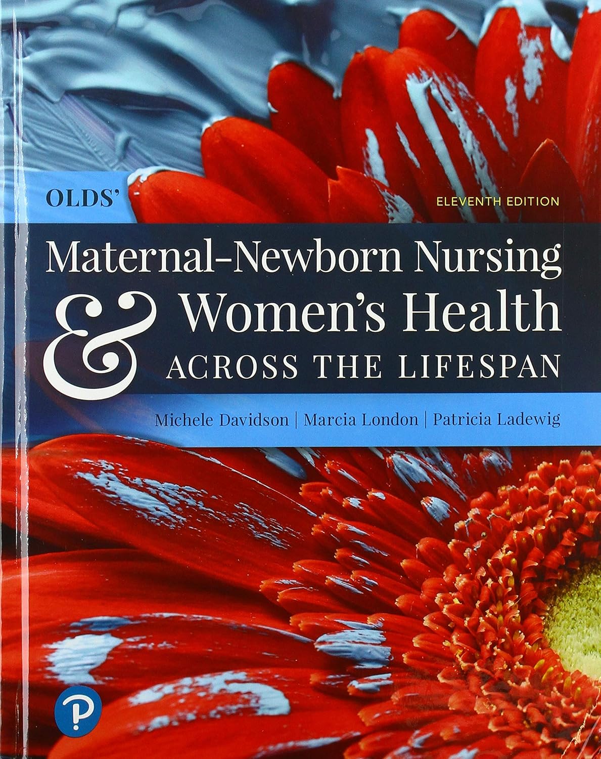 Olds' Maternal-Newborn Nursing & Women's Health Across the Lifespan 11th Edition 9780135206881
