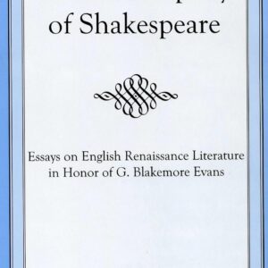 In The Company Of Shakespeare: Essays on English Renaissance Literature in Honor of G. Blakemore Evans Hardcover – December 1