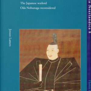 Japonius Tyrannus: The Japanese Warlord Oda Nobunaga Reconsidered (Japonica Neerlandica) Hardcover – November 1