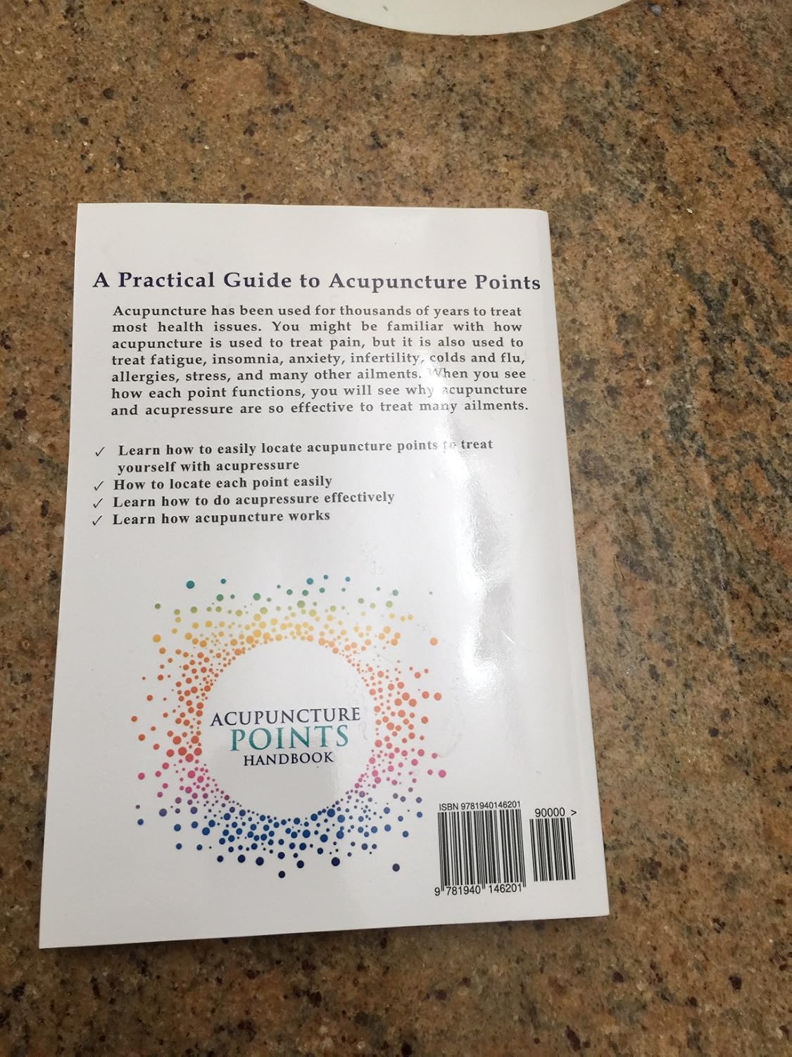 Acupuncture Points Handbook: A Patient's Guide to the Locations and Functions of over 400 Acupuncture Points (Natural Medicine) Paperback – March 26, 2017 9781940146201 - Image 4