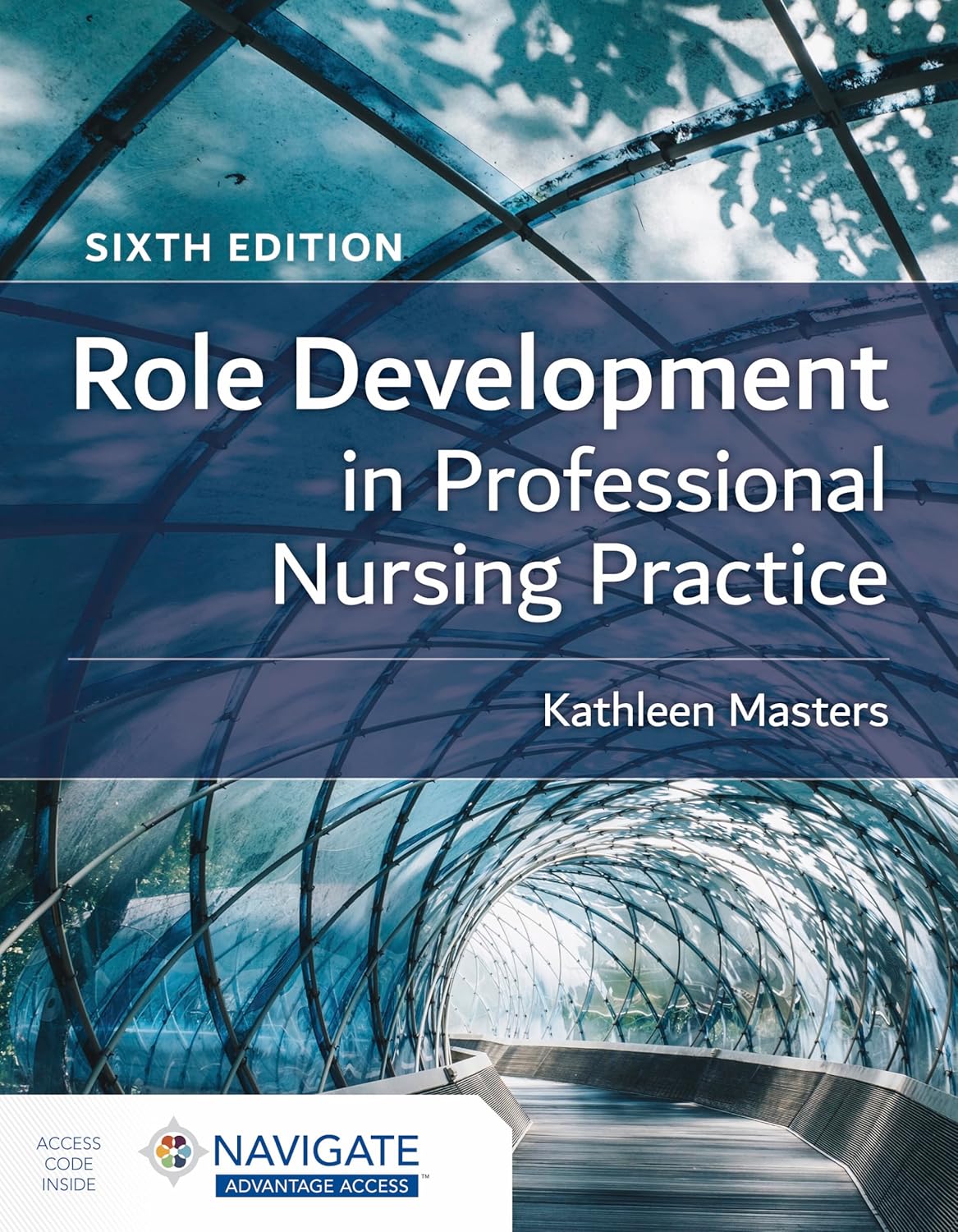 Role Development in Professional Nursing Practice 6th Edition 9781284233421