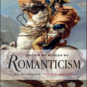 Romanticism: An Anthology 4th Edition 9781405190756