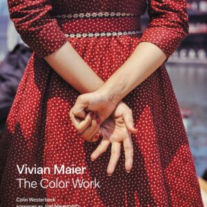 Vivian Maier: The Color Work Hardcover – Illustrated