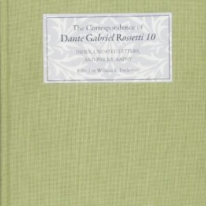 The Correspondence of Dante Gabriel Rossetti 10: Index