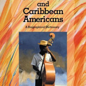 Notable Caribbeans and Caribbean Americans: A Biographical Dictionary 1st Edition 9780313314438