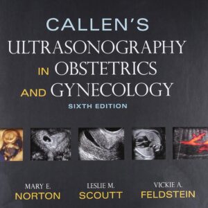 Callen's Ultrasonography in Obstetrics and Gynecology 6th Edition 9780323328340