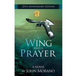 A WING and a PRAYER - Morano-ISBN: