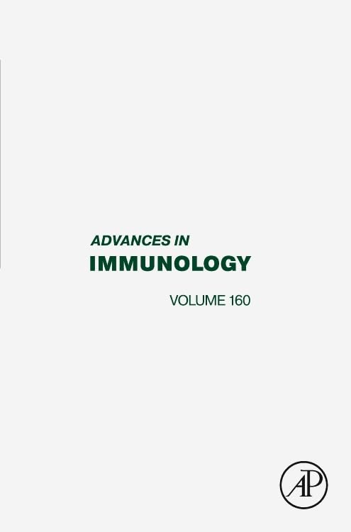 Advances in Immunology (Volume 160)