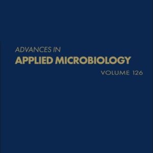 Advances in Applied Microbiology (Volume 126)
