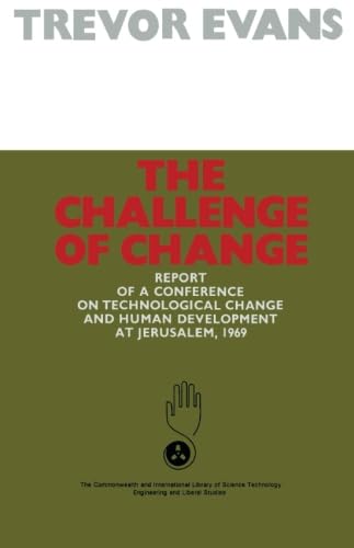 The Challenge of Change: Report of a Conference on Technological Change and Human Development at Jerusalem