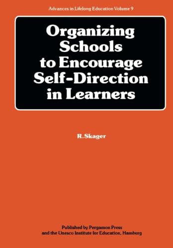 Organizing Schools to Encourage Self-Direction in Learners