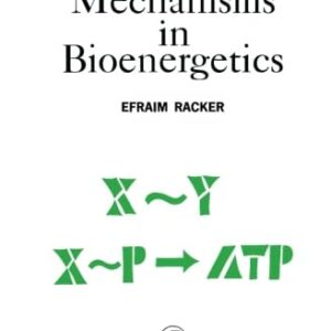 Mechanisms in Bioenergetics
