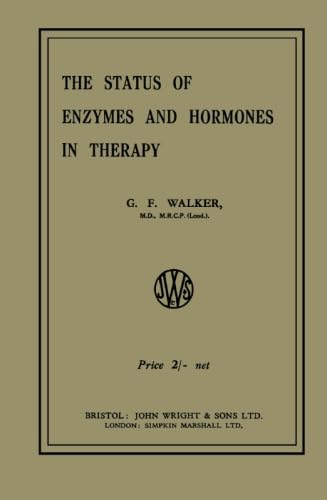 The Status of Enzymes and Hormones in Therapy