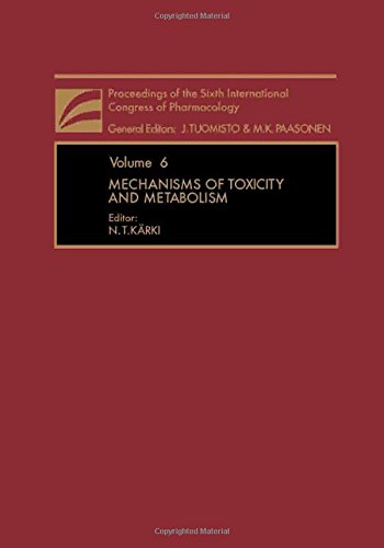 Mechanisms of toxicity and metabolism (Proceedings of the Sixth International Congress of Pharmacology ; v. 6)