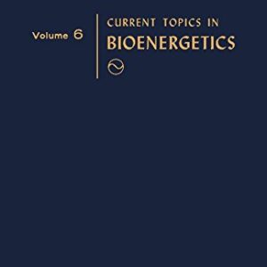 Current Topics in Bioenergetics: v. 6