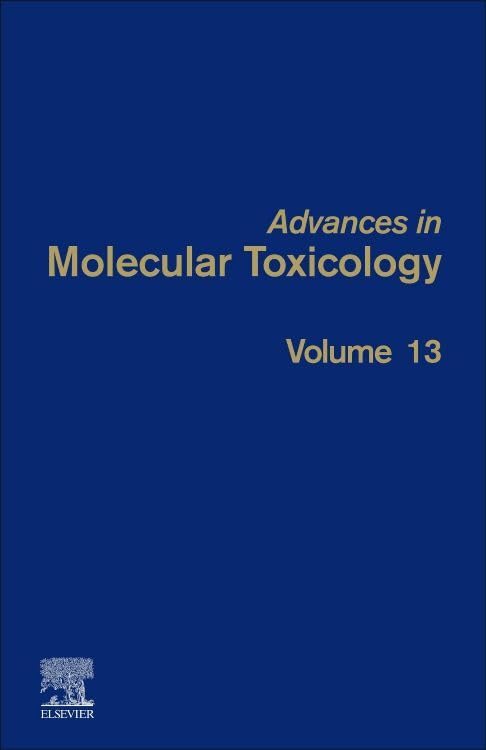 Advances in Molecular Toxicology (Volume 13)