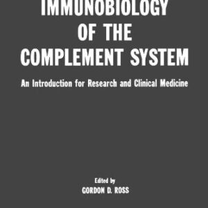 Immunobiology of the Complement System: An Introduction for Research and Clinical Medicine