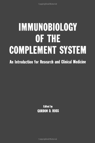 Immunobiology of the Complement System: An Introduction for Research and Clinical Medicine