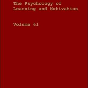Psychology of Learning and Motivation (Volume 61)