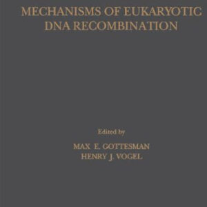 Mechanisms of Eukaryotic DNA Recombination