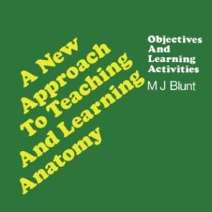 A New Approach to Teaching and Learning Anatomy: Objectives and Learning Activities