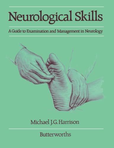 Neurological Skills: A Guide to Examination and Management in Neurology