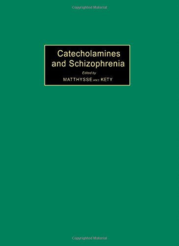 Catecholamines and schizophrenia: [proceedings of the third international Symposium on Catecholamines