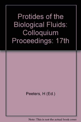 Protides of the Biological Fluids Volume 17