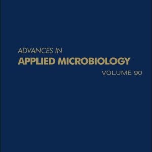 Advances in Applied Microbiology (Volume 90)