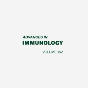 Advances in Immunology (Volume 162)