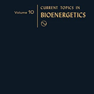 Current Topics in Bioenergetics