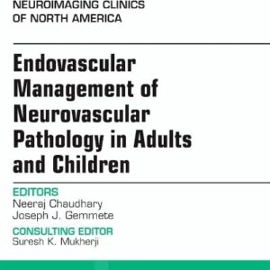Endovascular Management of Neurovascular Pathology in Adults and Children