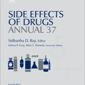 Side Effects of Drugs Annual: A worldwide yearly survey of new data in adverse drug reactions (Volume 36) (Side Effects of Drugs Annual