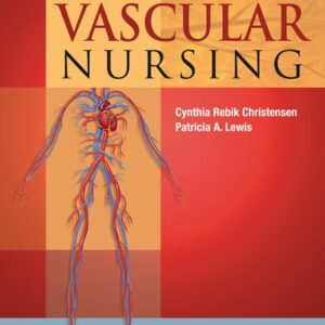 Core Curriculum for Vascular Nursing: An Official Publication of the Society for Vascular Nursing (SVN)-ISBN: 9781451192322