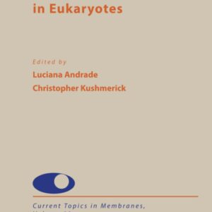 Vesicle Trafficking in Eukaryotes (Volume 93) (Current Topics in Membranes