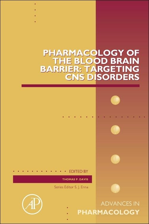 Pharmacology of the Blood Brain Barrier: Targeting CNS Disorders (Volume 71) (Advances in Pharmacology