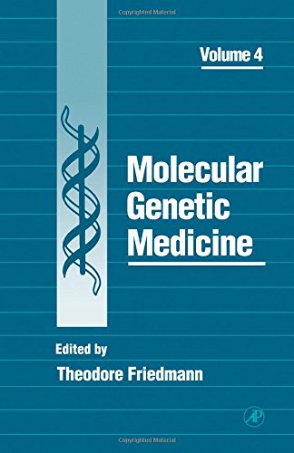 Molecular Genetics Medicine (Volume 4) (Molecular Genetic Medicine